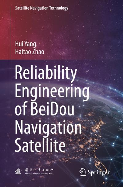 Reliability Engineering of BeiDou Navigation Satellite
