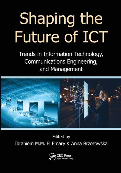 Shaping the Future of ICT