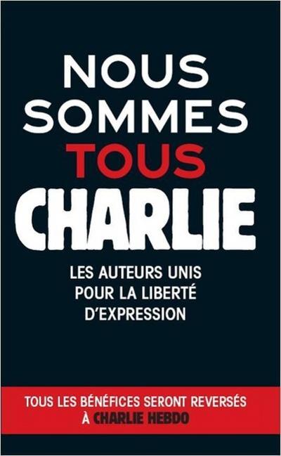 Charlie Hebdo - Nous sommes Charlie