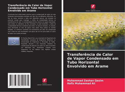 Transferência de Calor de Vapor Condensado em Tubo Horizontal Envolvido em Arame