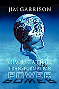 Civilization and the Transformation of Power
