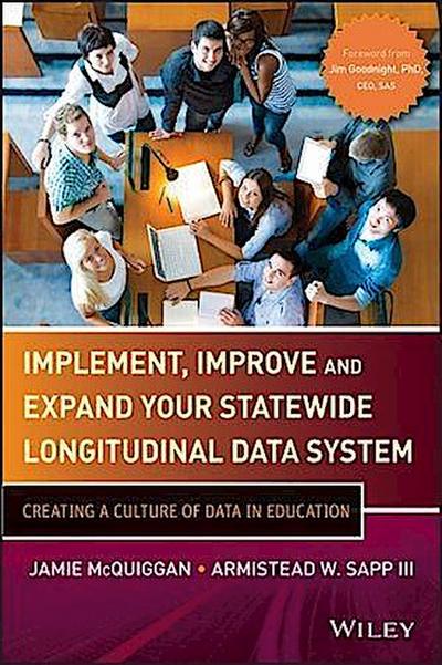 Implement, Improve and Expand Your Statewide Longitudinal Data System