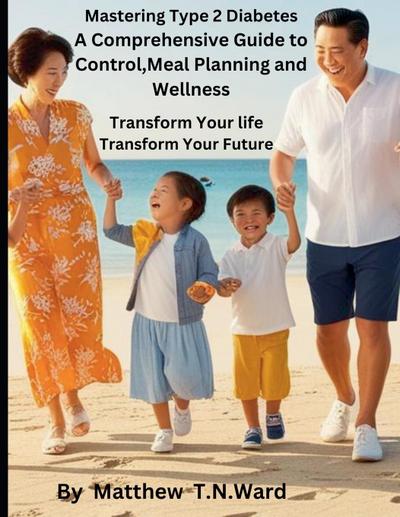 Ward, M: Mastering Type 2 Diabetes