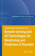 Remote Sensing and GIS Technologies for Monitoring and Prediction of Disasters