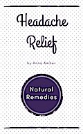 Headache Relief: Natural Remedies