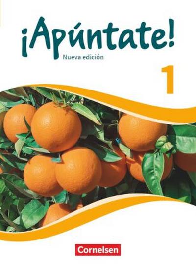¡Apúntate! - Spanisch als 2. Fremdsprache - Ausgabe 2016 - Band 1
