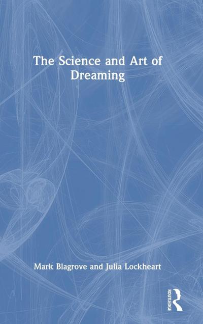 The Science and Art of Dreaming