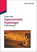 Experimentelle Psychologie: Eine Einführung: Eine Einführung (Edition Psychologie)