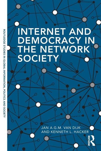 Internet and Democracy in the Network Society