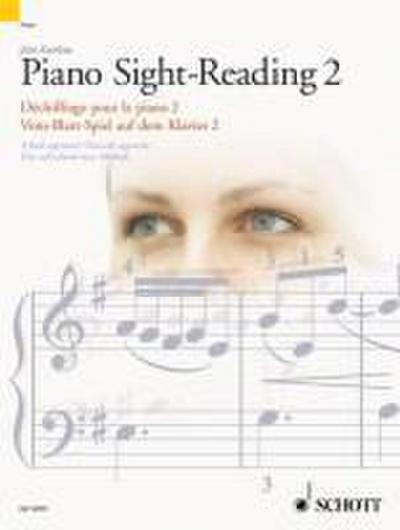 Piano Sight-Reading 2, Dechiffrage Pour Le Piano 2/Vom-Blatt-Spiel Auf Dem Klavier 2: A Fresh Approach/Nouvelle Approche/Eine Erfrischend Neue Methode