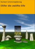 Ellifer die zwölfte Elfe