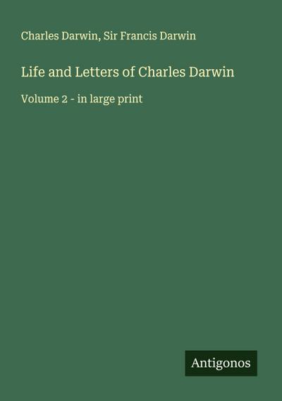 Life and Letters of Charles Darwin