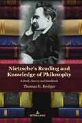 Nietzsche’s Reading and Knowledge of Philosophy