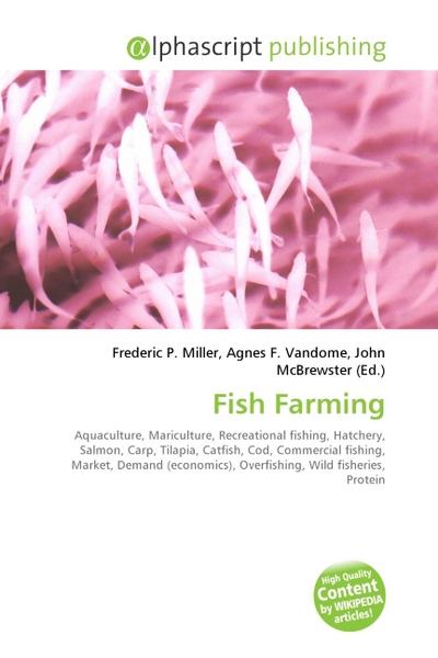 Fish Farming - Frederic P. Miller