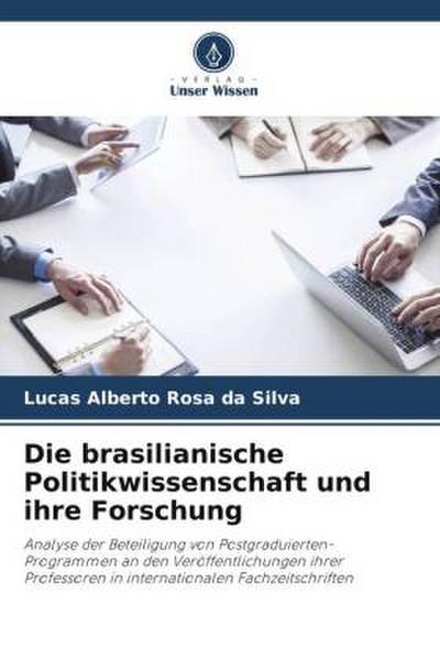 Die brasilianische Politikwissenschaft und ihre Forschung