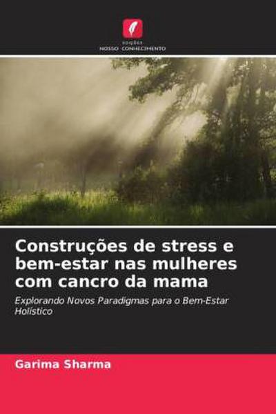 Construções de stress e bem-estar nas mulheres com cancro da mama