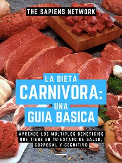 La Dieta Carnivora: Una Guia Basica