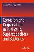 Corrosion and Degradation in Fuel Cells, Supercapa