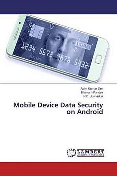 Mobile Device Data Security on Android