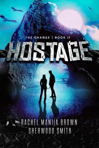 Hostage (The Change, #2)