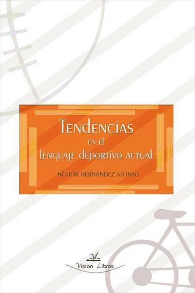 Hernández Alonso, N: Tendencias en el lenguaje deportivo act