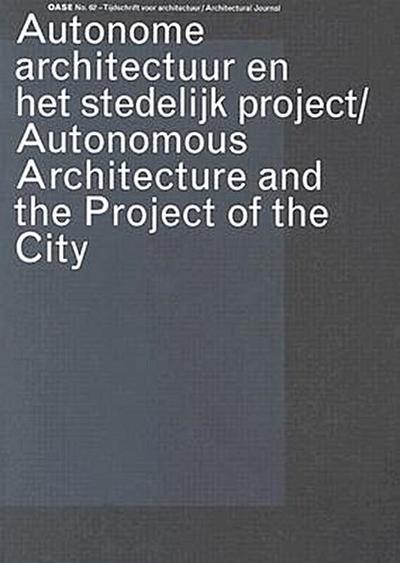 OASE 62: Autonomous Architecture and the Project of the City