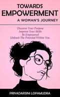 Towards Empowerment A Woman’s Journey (Women Empowerment)