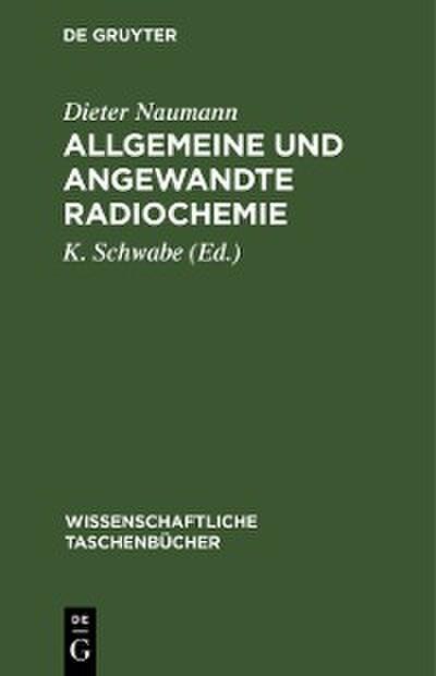 Allgemeine und angewandte Radiochemie