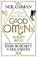 The Quite Nice and Fairly Accurate Good Omens Script Book