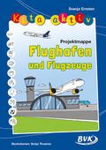 Kita aktiv Projektmappe Flughafen und Flugzeuge von Jenny Hütter | sonst. Bücher