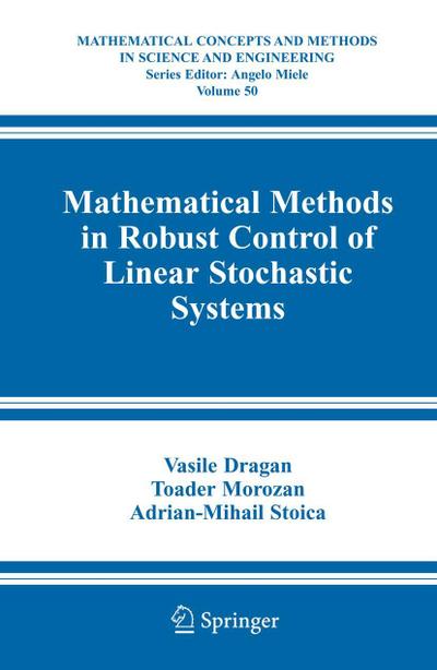 Mathematical Methods in Robust Control of Linear Stochastic Systems