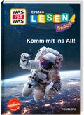 Erstes Lesen SPACE: Komm mit ins All!