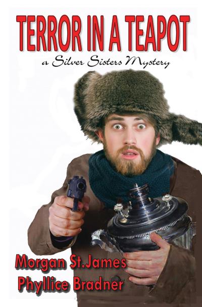 Terror in a Teapot (SILVER SISTERS MYSTERIES, #2)