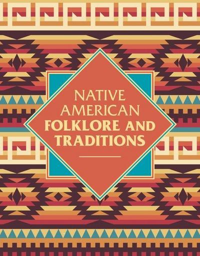 Native American Folklore & Traditions