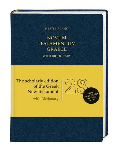 Novum Testamentum Graece (Nestle-Aland) 28. Auflage: mit griechisch-englischem Wörterbuch