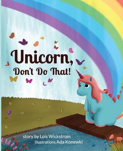 Unicorn, Don’t Do That!