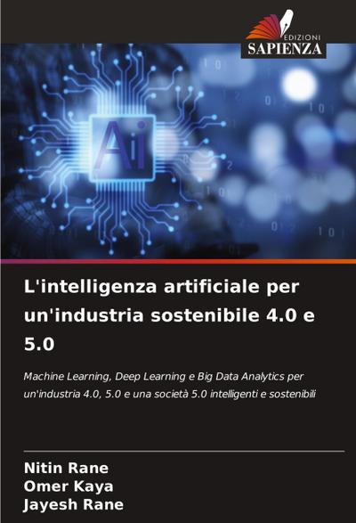 L’intelligenza artificiale per un’industria sostenibile 4.0 e 5.0