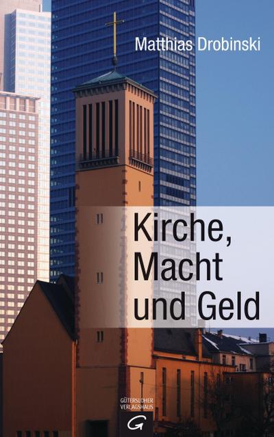 Kirche, Macht und Geld