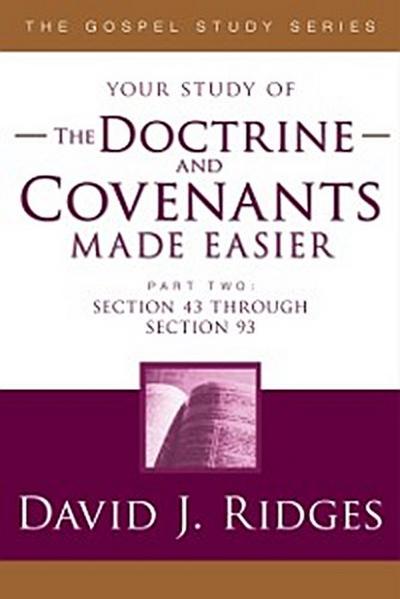 Doctrine & Covenants Made Easier Pt.2