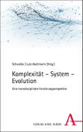 Komplexität - System - Evolution