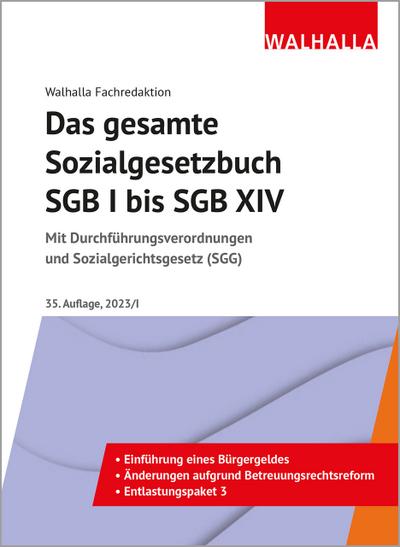 Das gesamte Sozialgesetzbuch SGB I bis SGB XIV