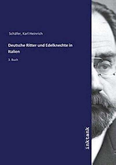 Deutsche Ritter und Edelknechte in Italien