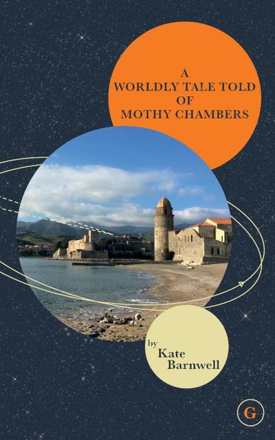 A WORLDLY TALE TOLD OF MOTHY CHAMBERS