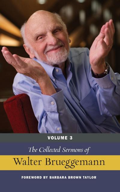 The Collected Sermons of Walter Brueggemann