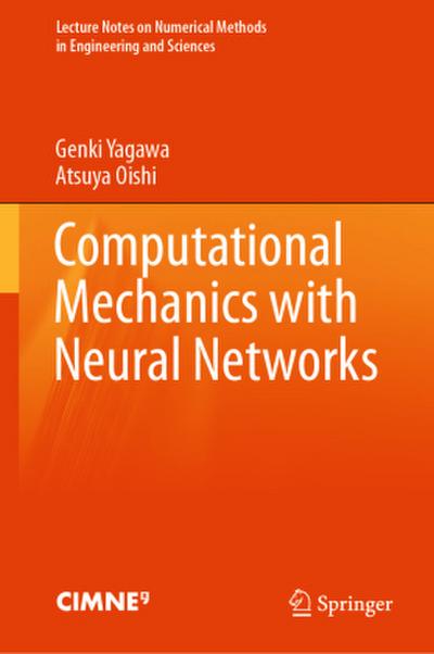 Computational Mechanics with Neural Networks