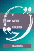 The Hypervisor Handbook - Everything You Need To Know About Hypervisor