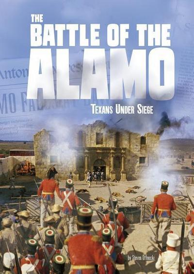The Battle of the Alamo