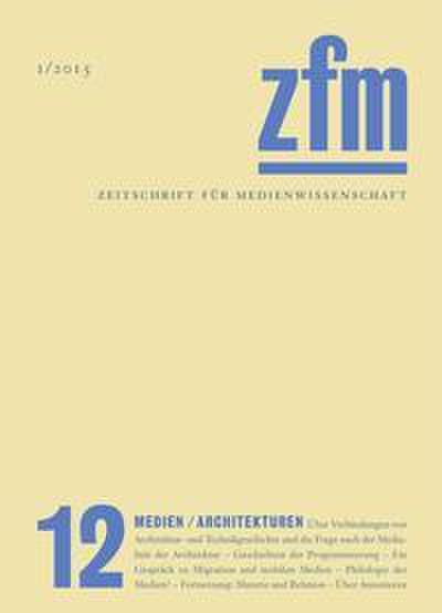 Zeitschrift für Medienwissenschaft/zfm 12