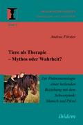 Tiere als Therapie – Mythos oder Wahrheit?