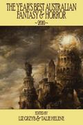 The Year’s Best Australian Fantasy & Horror 2010